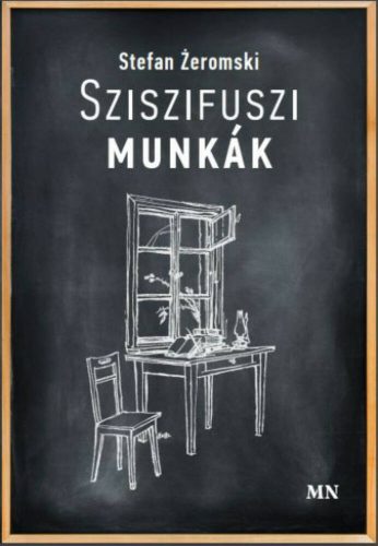 Sziszifuszi munkák - Stefan Zeromski