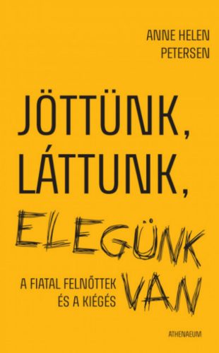 Jöttünk, láttunk, elegünk van - Anne Helen Petersen