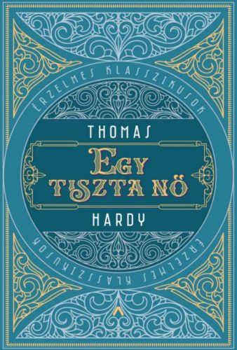 Egy tiszta nő - Thomas Hardy