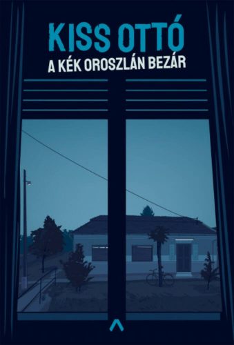 A Kék Oroszlán bezár - Kiss Ottó