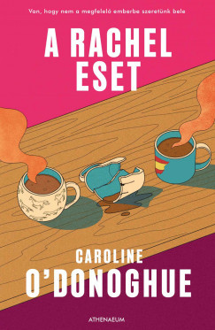 A Rachel-eset - Caroline O’Donoghue