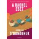 A Rachel-eset - Caroline O’Donoghue