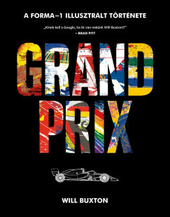 Grand Prix - A Forma-1 illusztrált története - Will Buxton