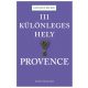 111 különleges hely - Provence - Ralf Nestmeyer