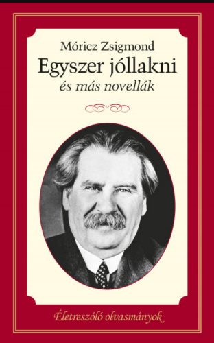 EGYSZER JÓLLAKNI ÉS MÁS NOVELLÁK