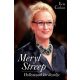 Meryl Streep - Hollywood királynője (Erin Carlson)