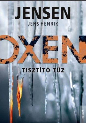 Tisztító tűz (Oxen 3.) - Jens Henrik Jensen