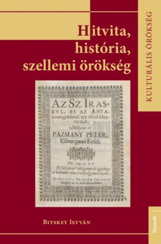 Hitvita, história, szellemi örökség - Bitskey István