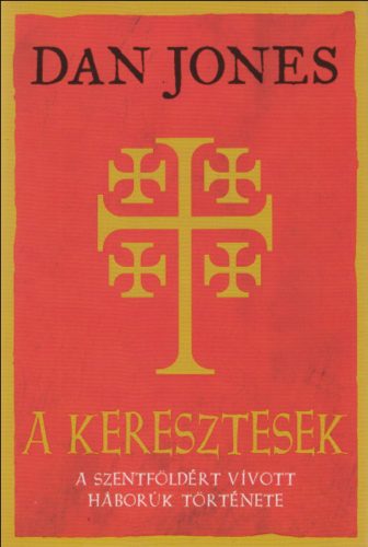 A keresztesek - Dan Jones