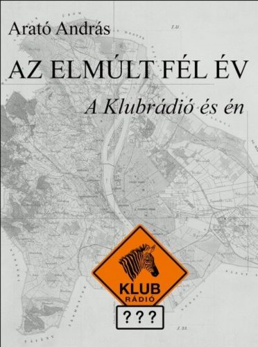 Az elmúlt fél év - Arató András