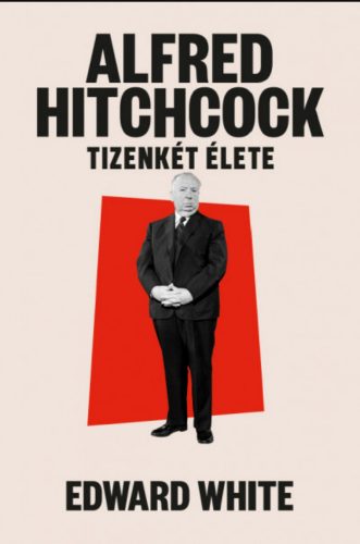 Alfred Hitchcock tizenkét élete - Edward White