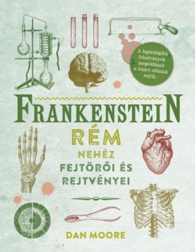 Frankenstein rém nehéz fejtörői és rejtvényei - Dan Moore