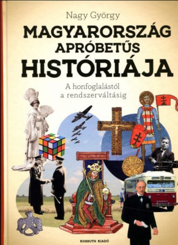 Magyarország apróbetűs históriája - Nagy György