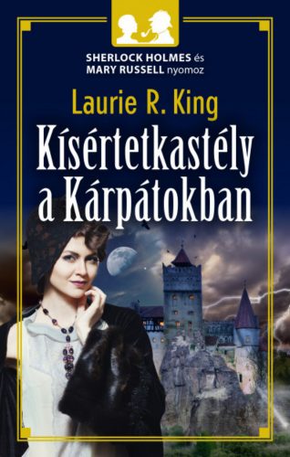 Kísértetkastély a Kárpátokban - Laurie R. King