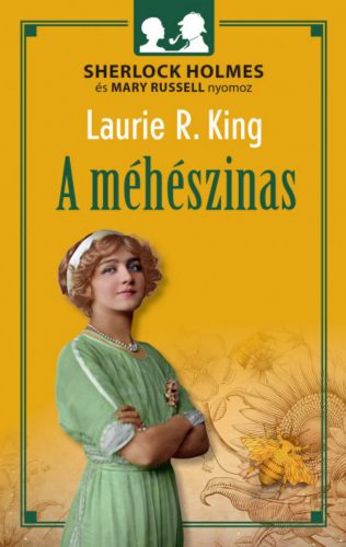 A méhészinas - Laurie R. King