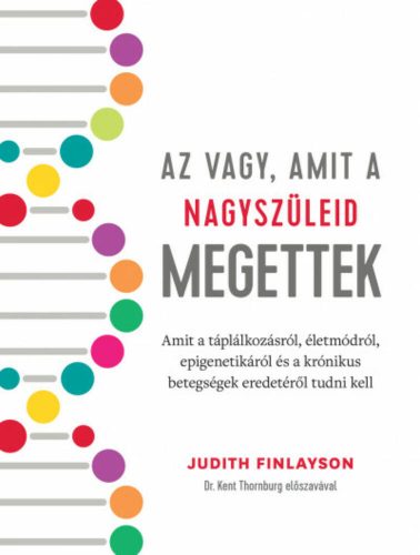 Az vagy, amit a nagyszüleid megettek - Judith Finlayson