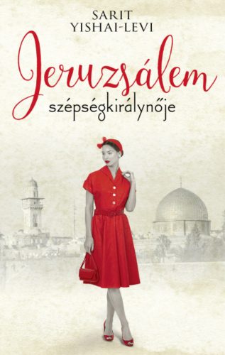 Jeruzsálem szépségkirálynője - Sarit Yishai-Levi