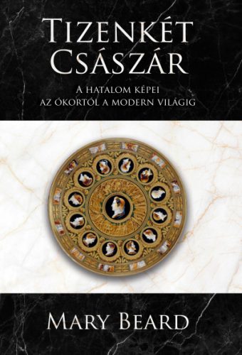 Tizenkét császár - Mary Beard