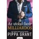 Az utolsó facér milliárdos - Pippa Grant