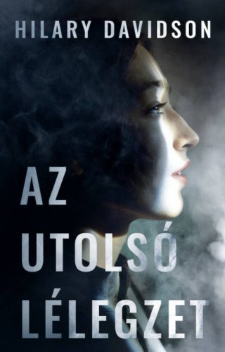 Az utolsó lélegzet - Hilary Davidson