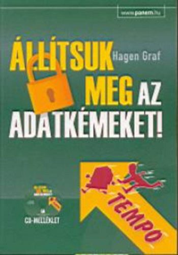 Állítsuk meg az adatkémeket!