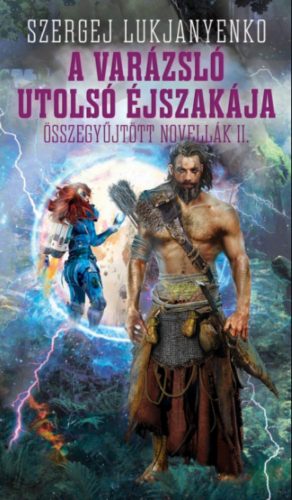 A varázsló utolsó éjszakája - Szergej Lukjanyenko