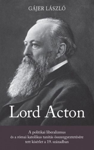 Lord Acton - Gájer László