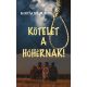 Kötelet a hóhérnak - Kopácsi Judit