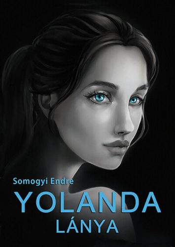 Yolanda lánya - Somogyi Endre