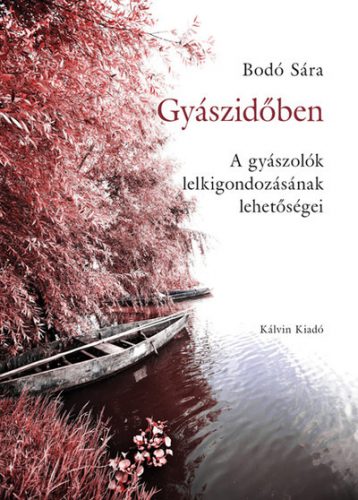 Gyászidőben - Bodó Sára