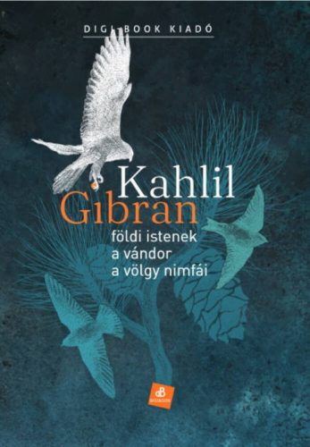 Földi istenek - Kahlil Gibran