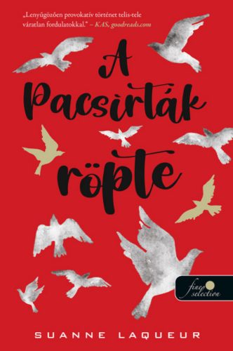 A pacsirták röpte (Vadászat 1.) - Suanne Laqueur