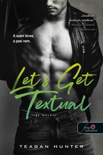 Let's Get Textual - Légy merész! - Text 1. - Teagan Hunter