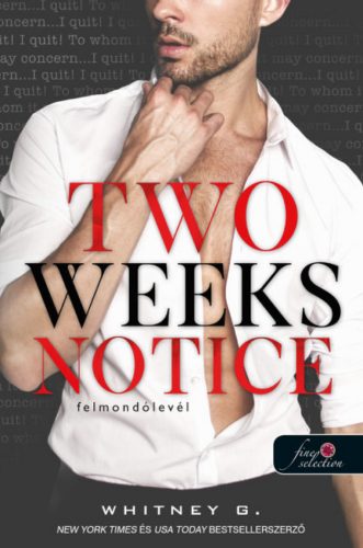 Two Weeks Notice - Felmondólevél - Whitney G.