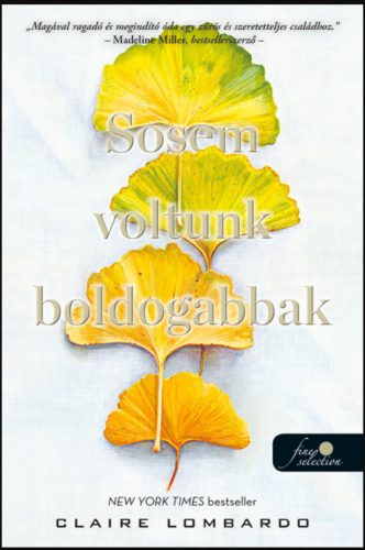 Sosem voltunk boldogabbak - Claire Lombardo