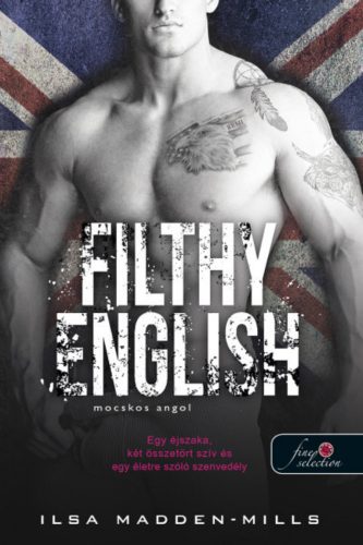 Filthy English - Mocskos angol - Ilsa Madden-Mills