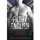 Filthy English - Mocskos angol - Ilsa Madden-Mills