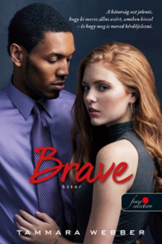 Brave - Bátor - Tammara Webber