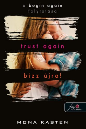 Trust Again - Bízz újra! - Mona Kasten