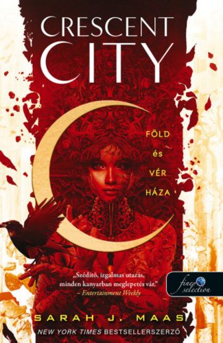 Crescent City - Föld és vér háza - Sarah J. Maas