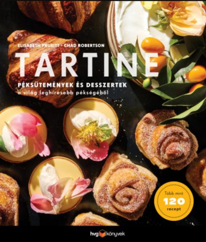 Tartine - Péksütemények és desszertek a világ leghíresebb pékségéből