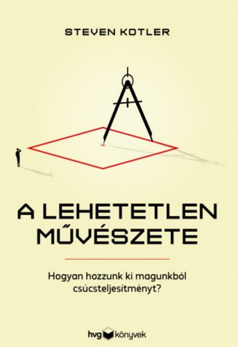 A lehetetlen művészete - Steven Kotler