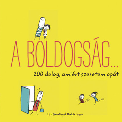 A boldogság… - Ralph Lazar - Lisa Swerling