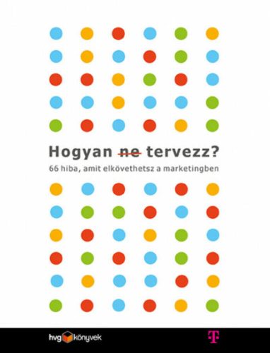 Hogyan (ne) tervezz? - Les Binet - Sarah Carter