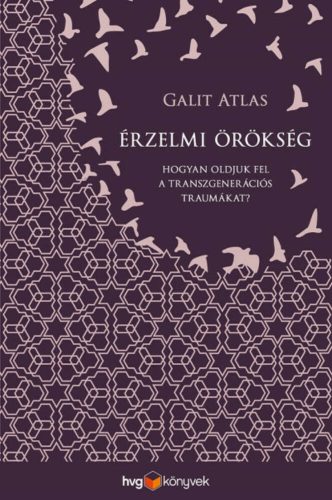 Érzelmi örökség - Galit Atlas