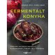 Fermentált konyha - Horváth Judit és Király Ágnes