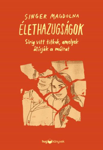 Élethazugságok - Singer Magdolna