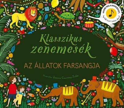 Klasszikus zenemesék: Az állatok farsangja - Jessica Courtney-Tickle