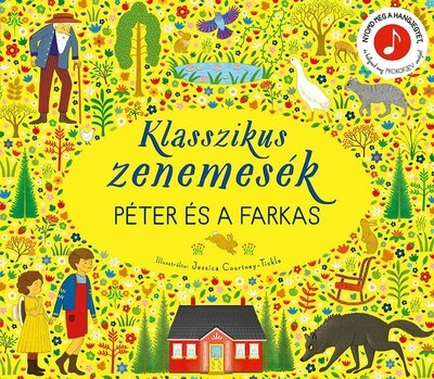 Klasszikus zenemesék - Péter és a farkas - Jessica Courtney-Tickle