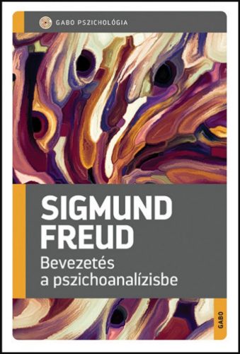 Bevezetés a pszichoanalízisbe - Sigmund Freud